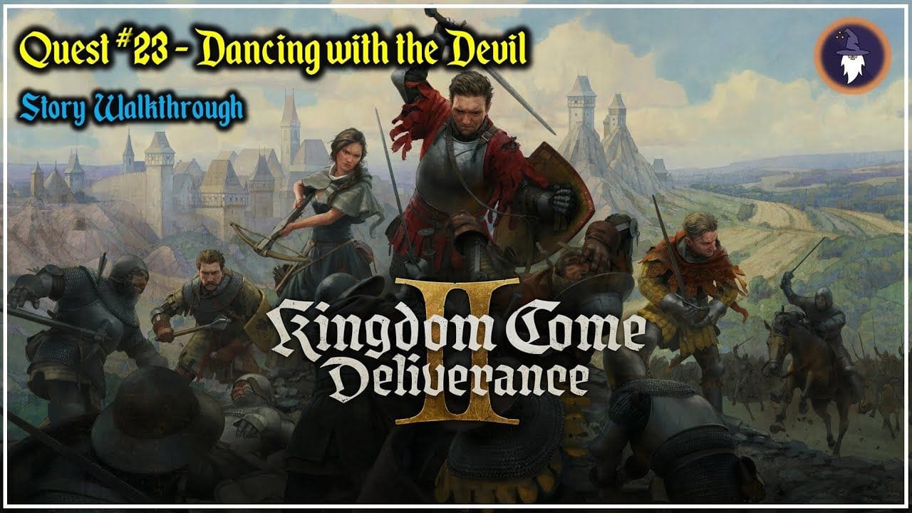 KINGDOM COME DELIVERANCE 2 | STORY WALKTHROUGH - QUEST #23 - DANCING WITH THE DEVIL