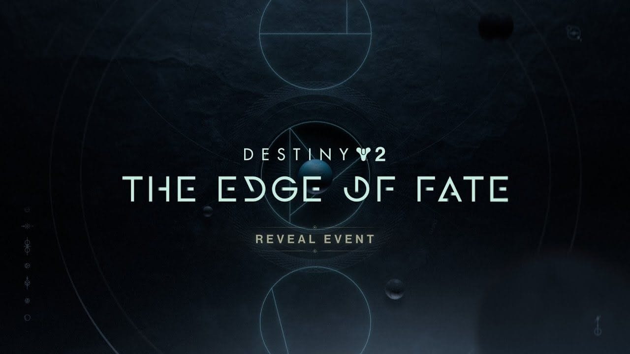 Destiny 2 : The Edge of Fate Reveal Event