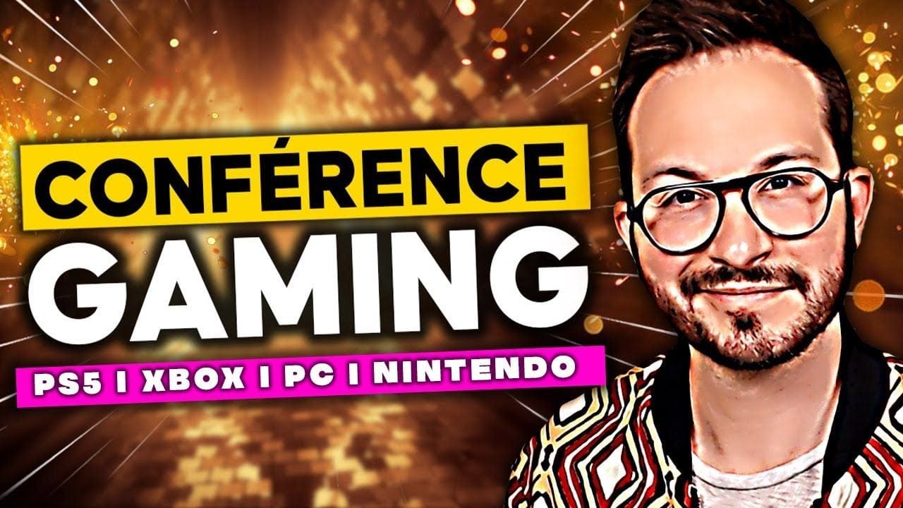 CONFÉRENCE GAMING 🚨 World Premiere et Annonces