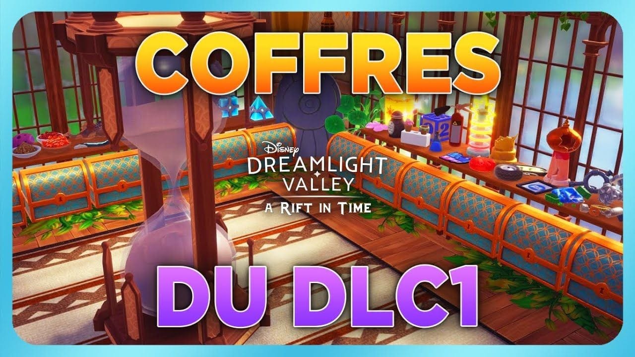 ORGANISER SES COFFRES - DLC1 🧰⏳✨