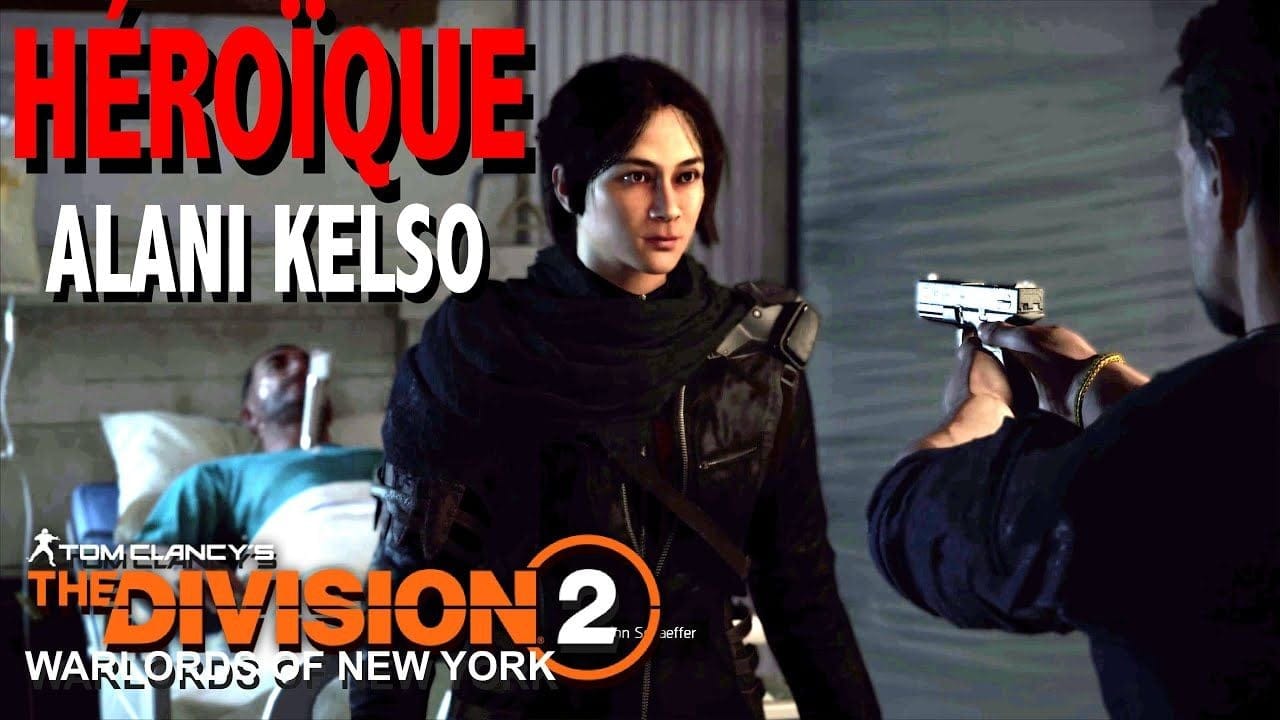 ROOSEVELT ISLAND ALANI KELSO HÉROÏQUE - THE DIVISION 2  SAISON 3 ANNÉE 6 FARDEAU DE LA VÉRITÉ