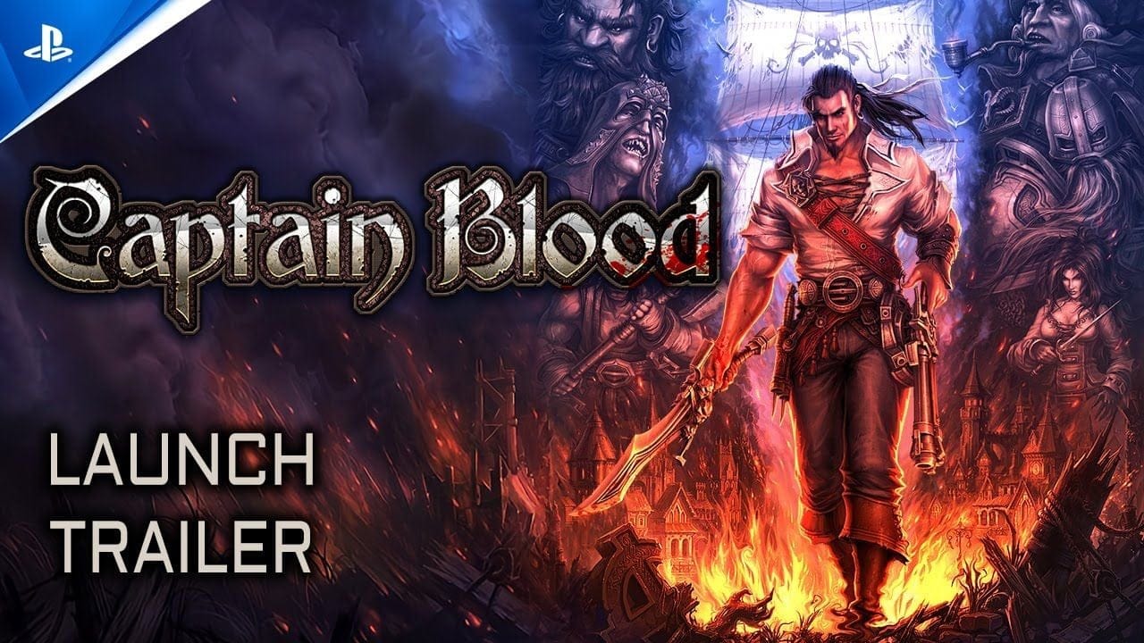Captain Blood - Launch Trailer | PS5 & PS4 Games