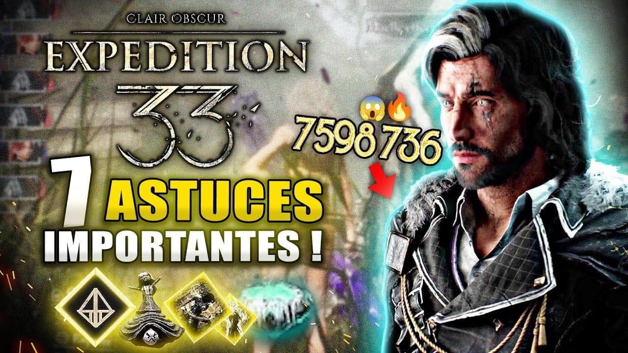 Clair Obscur Expedition 33 : 7 Choses Que J'aurai Voulu Savoir PLUS TÔT (Dégât Max, Farm, Haut LVL)