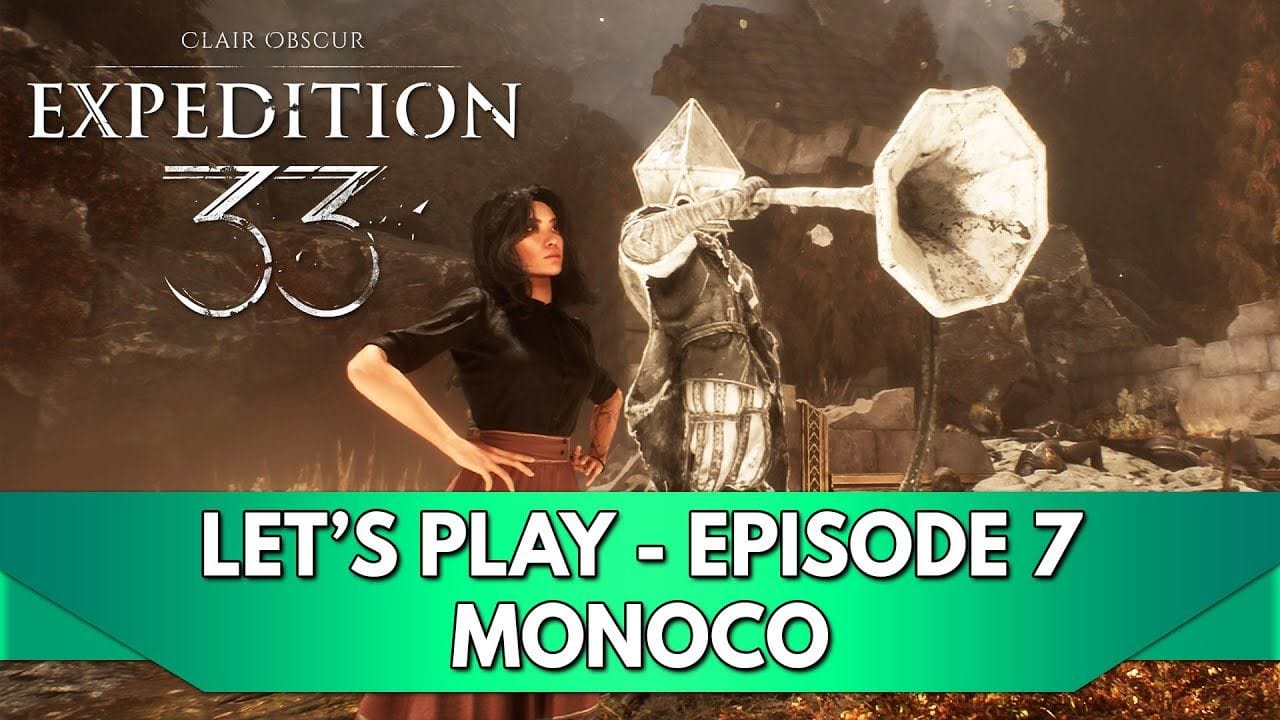 Expedition 33 Gameplay FR : Let's Play - Episode 7, Monoco
