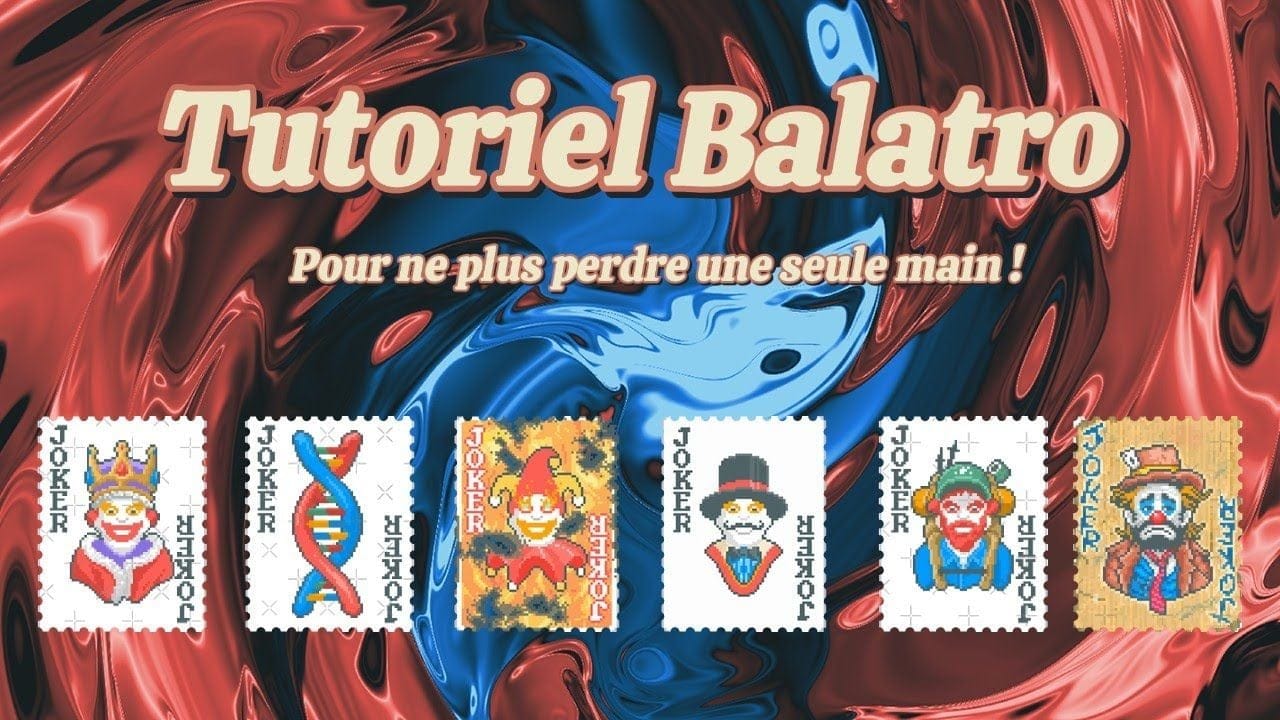 Balatro : Guide Ultime pour Débutants | Astuces et Stratégies Essentielles pour Maîtriser le Jeu