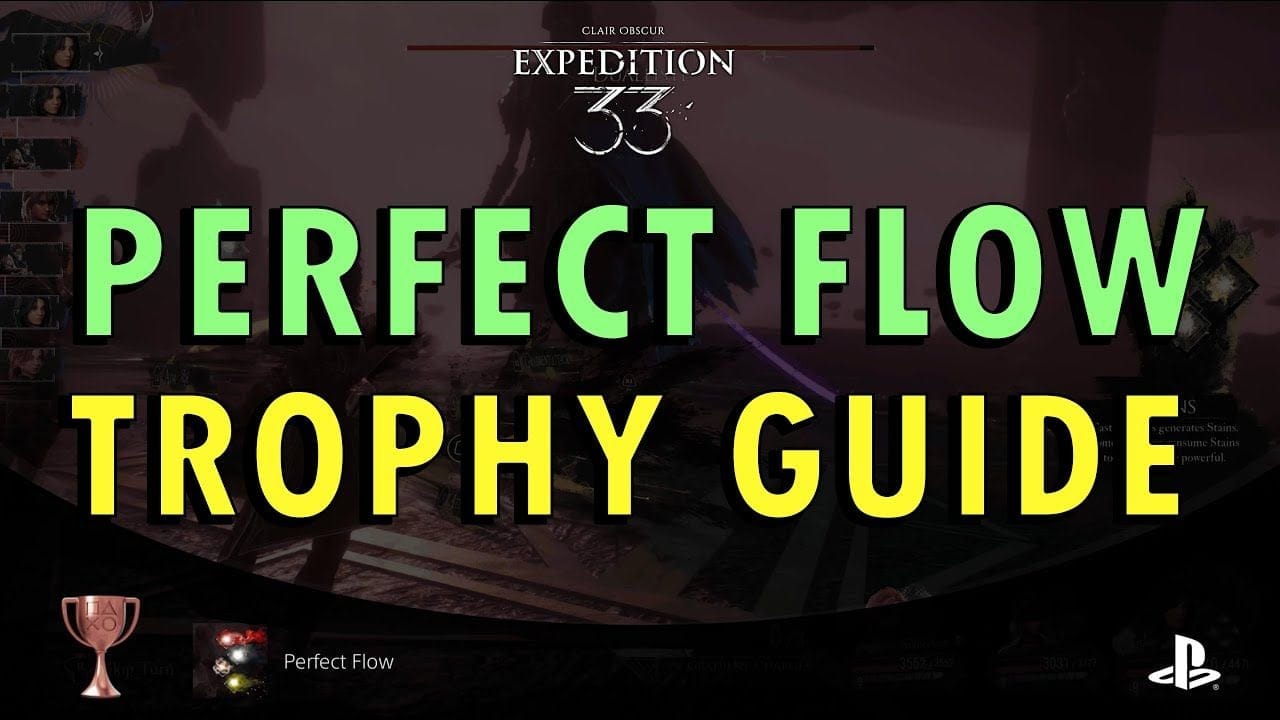 Clair Obscur: Expedition 33 – Perfect Flow Trophy Guide (+ Commentary) | Lune Stains Achievement