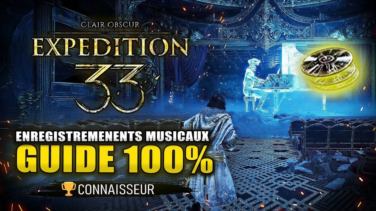 Clair Obscur Expedition 33 : Tous les ENREGISTREMENTS MUSICAUX (Disques) Guide 100% 🏆 Connaisseur