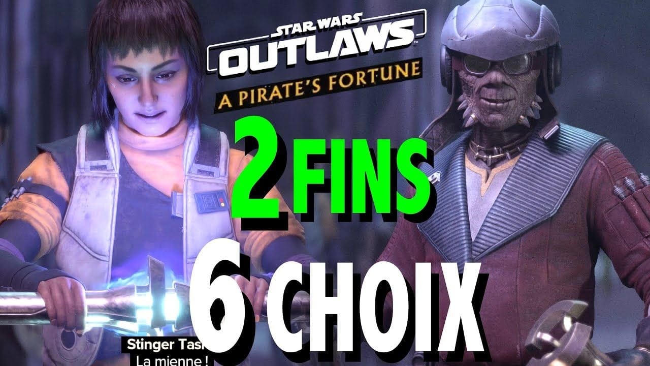 LES FINS POSSIBLES / TOUS LES CHOIX  A Pirate's Fortune STAR WARS OUTLAWS L'HISTOIRE D'UN HOMME MORT