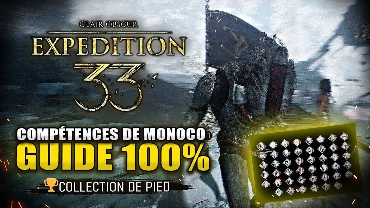 Clair Obscur Expedition 33 : Toutes les COMPÉTENCES de MONOCO (🏆 Collection de Pieds) Guide 100%