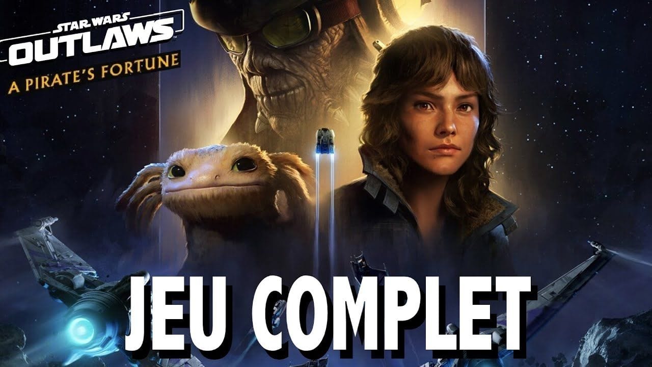 STAR WARS OUTLAWS - DLC A PIRATE'S FORTUNE  JEU COMPLET