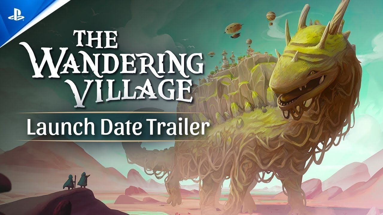 The Wandering Village - Launch Date Trailer | PS5 & PS4 Games