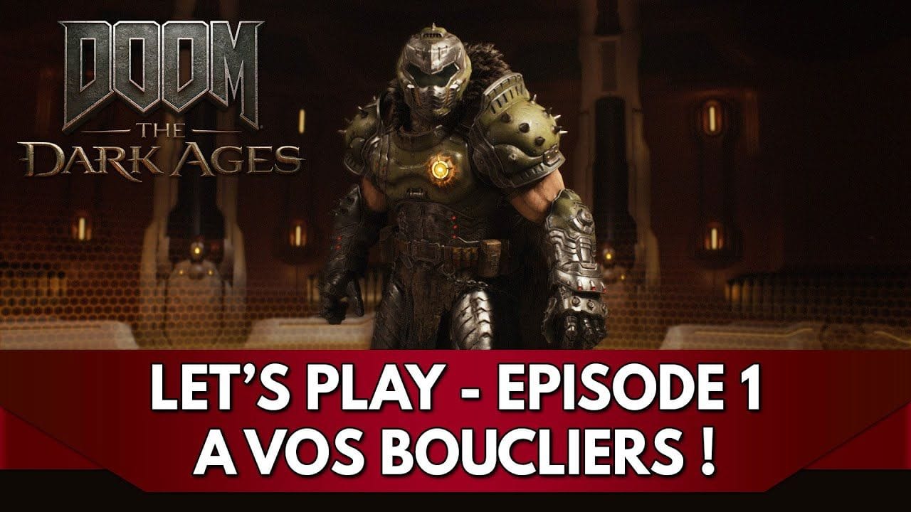 DOOM Dark Ages Gameplay FR : Let's Play - Episode 1, à vos Boucliers !