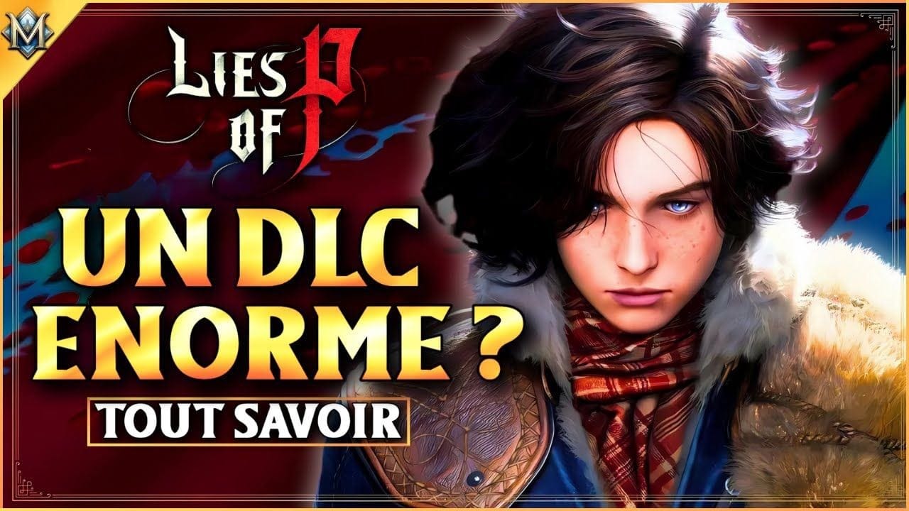 UN DLC ÉNORME pour Lies of P ? Voici ce que cache Overture !