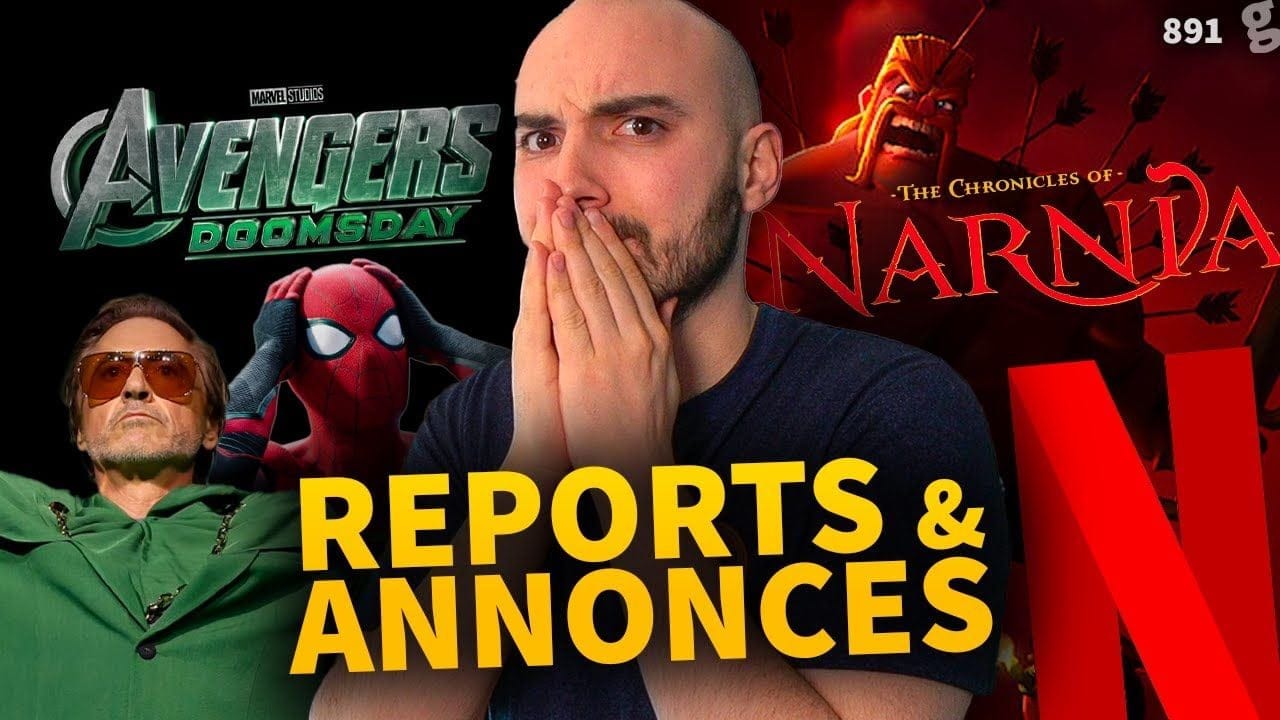 Marvel reporte AVENGERS Doomsday ! Nouveau NARNIA et série Clash of Clans sur Netflix