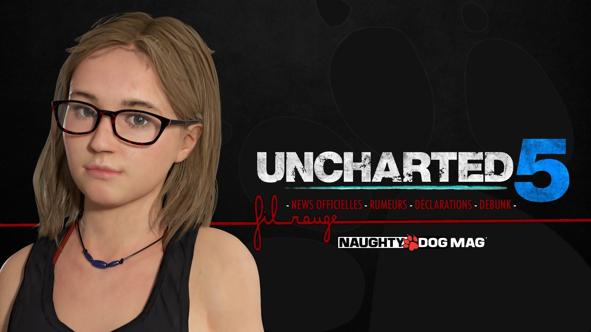 [Fil Rouge] Uncharted 5 – Infos, Dates, Rumeurs, Images, Vidéos - Naughty Dog Mag'