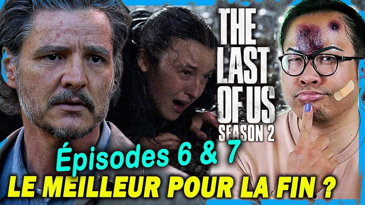 The Last of Us Saison 2 Ep. 6 & 7 : 'PLEURER et ÊTRE FRUSTRÉ' | Critique + Analyse