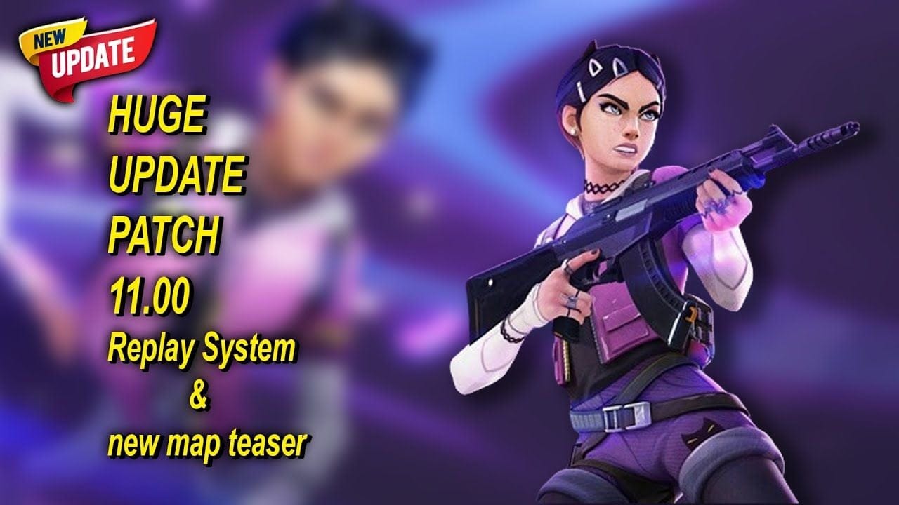 VALORANT Upcoming "New Patch 11" All Changes (Replay system, New map, Smurfing Updates)