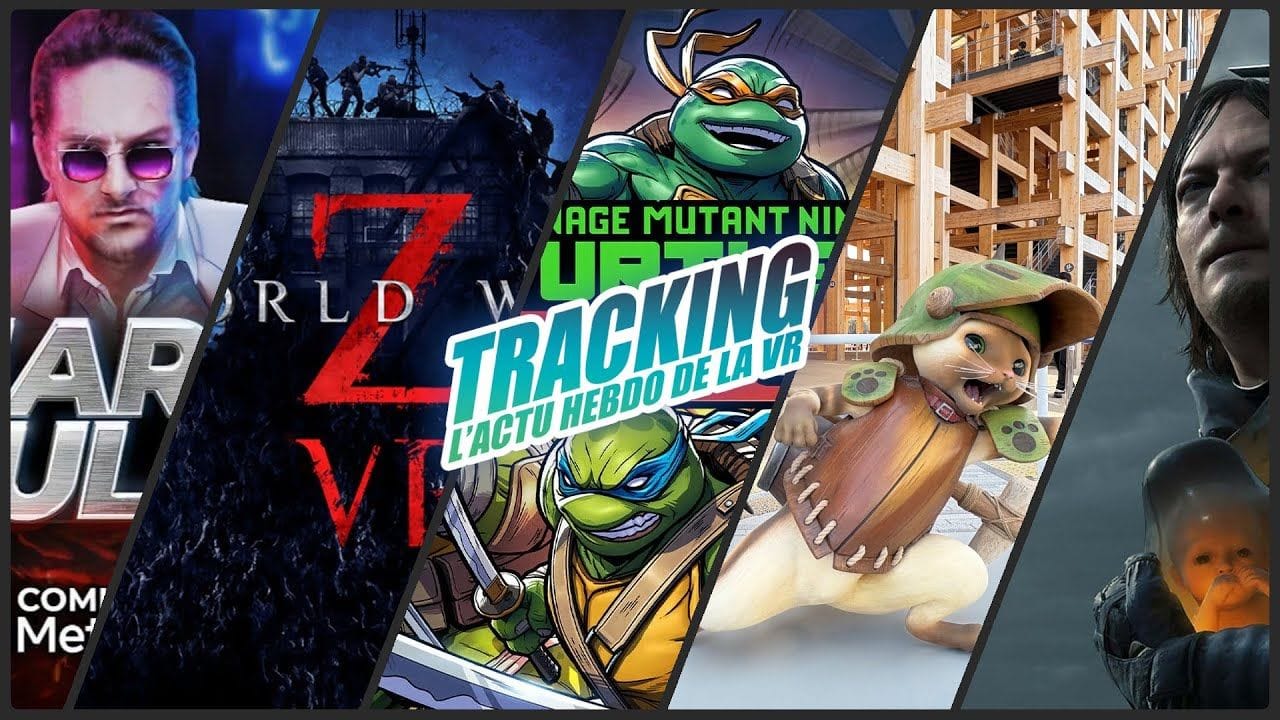 Tracking L'actu VR #260 : Monster Hunter Bridge, Tortues Ninja, World War Z, Pimax en difficulté...