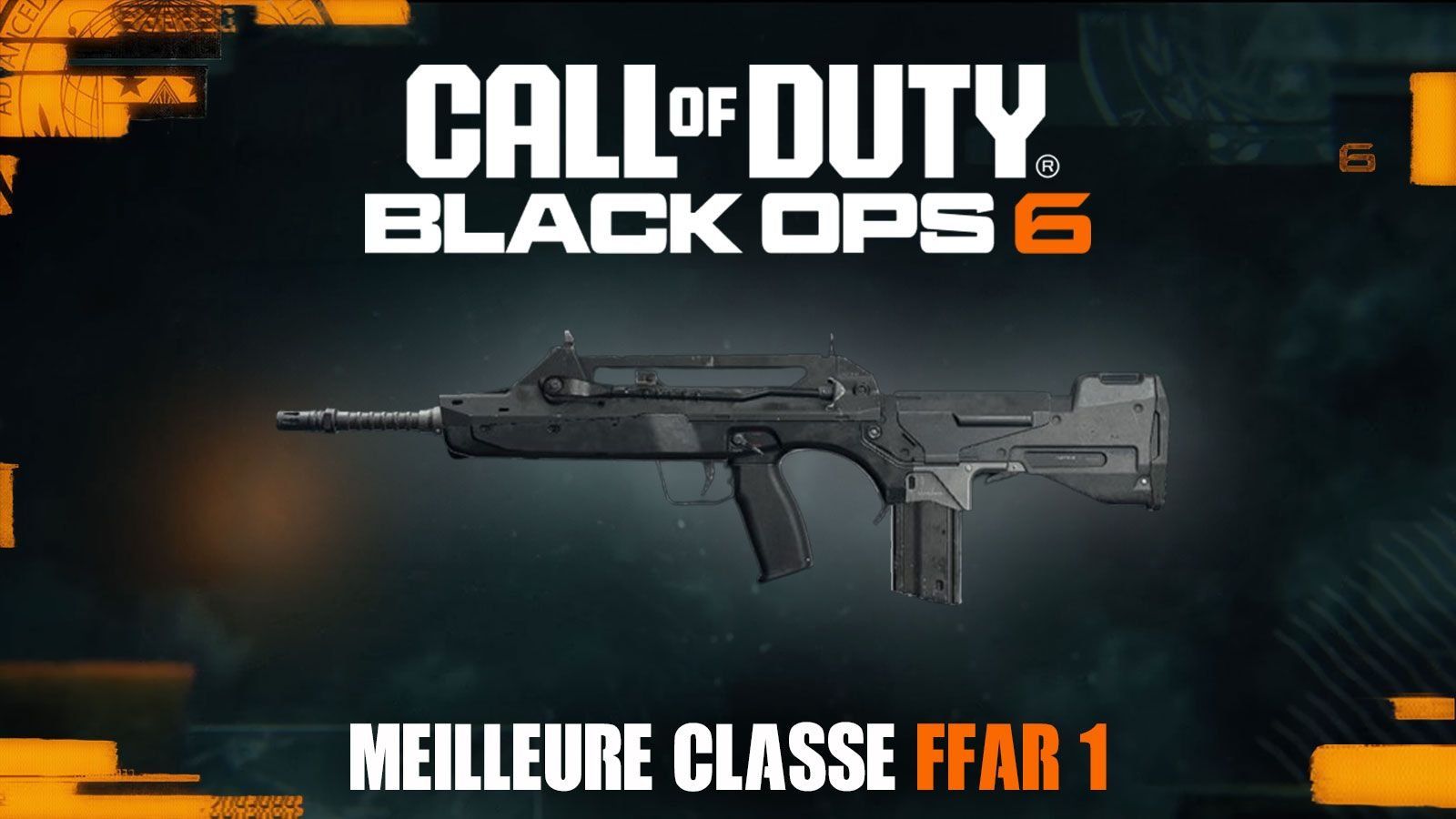 La meilleure classe du FFAR 1 dans Black Ops 6 : accessoires, atouts… - Dexerto