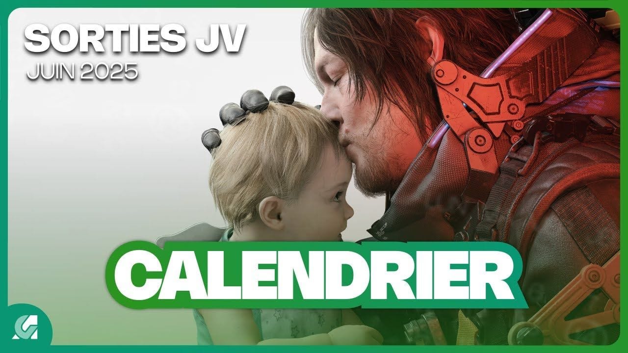 Toutes les SORTIES JEUX VIDEO JUIN 2025
