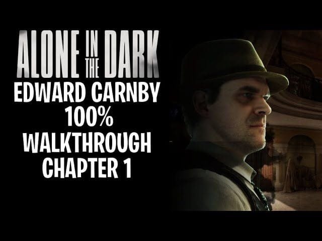 Alone In The Dark - Edward Carnby Gameplay Walkthrough 100% Chapter 1 | No Commentary