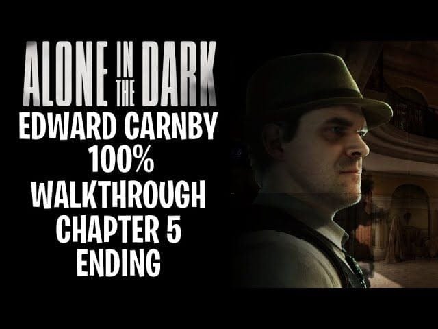 Alone In The Dark - Edward Carnby Gameplay Walkthrough 100% Chapter 5 Ending | No Commentary