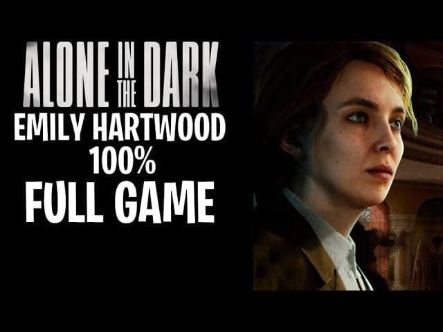 Alone In The Dark - Emily Hartwood Gameplay Walkthrough 100% Full Game | No Commentary