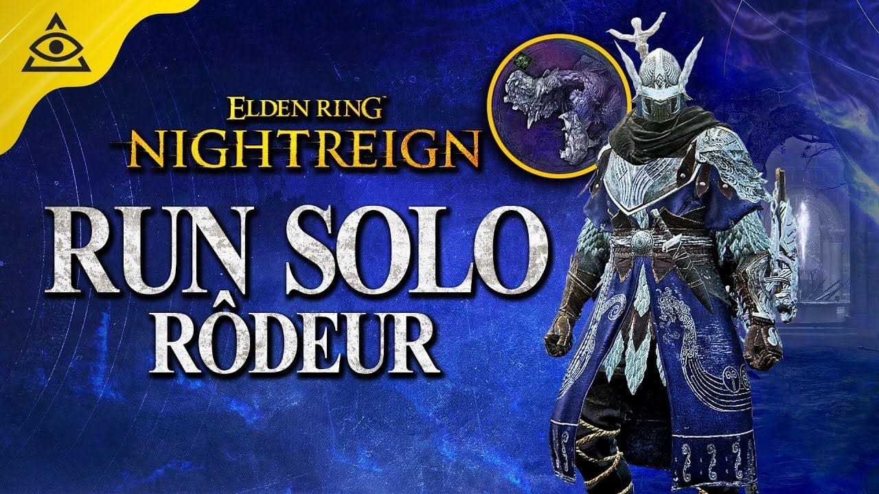 Elden Ring Nightreign : Run Solo RÔDEUR (Boss Gueule Béante, Adel)