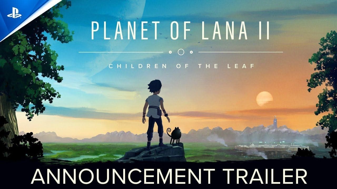Planet of Lana II: Children of the Leaf - Announcement Trailer | PS5 & PS4 Games