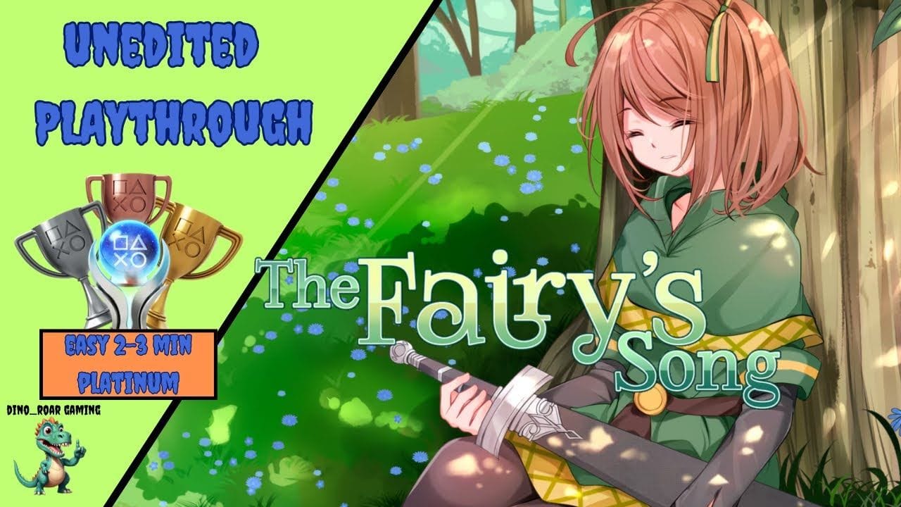 The Fairy's Song - Unedited Platinum Trophy Playthrough (PS4/PS5)