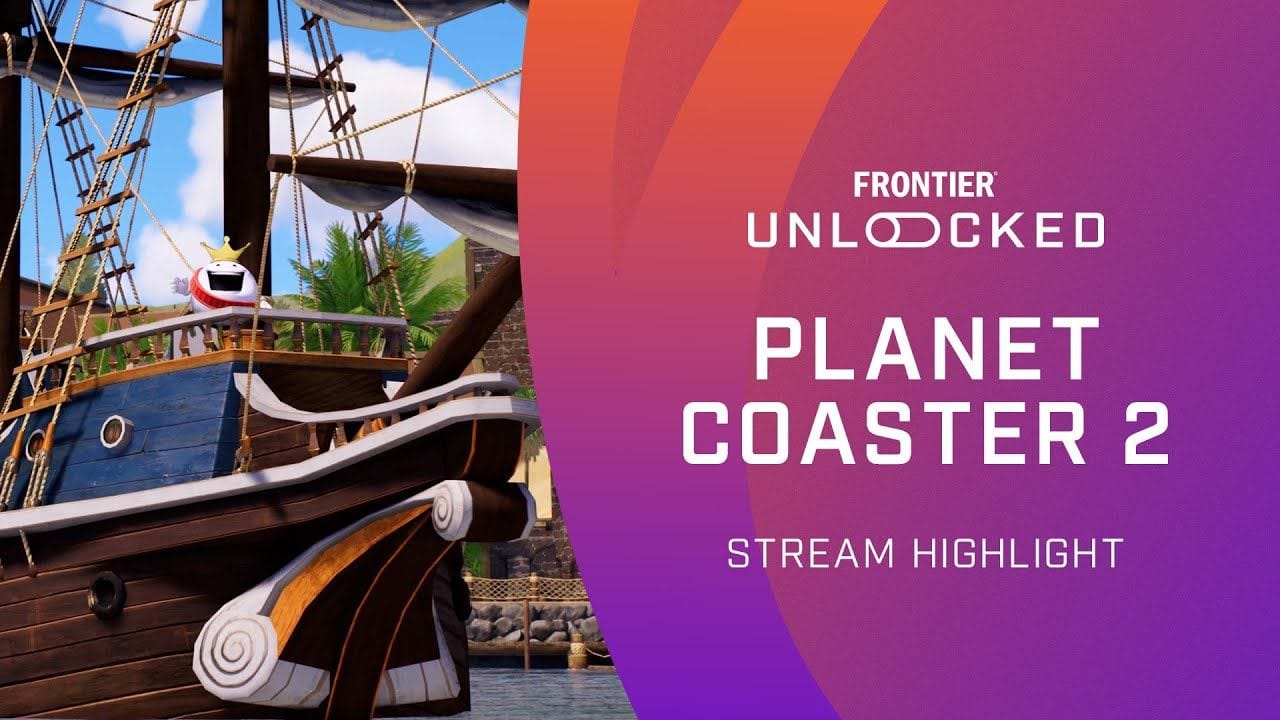 Planet Coaster 2 | Frontier Unlocked Stream Highlight - May 2025