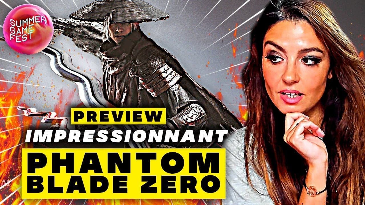 Phantom Blade Zero : On y a JOUÉ  AVIS + GAMEPLAY INÉDIT 🌟 Summer Game Fest 2025