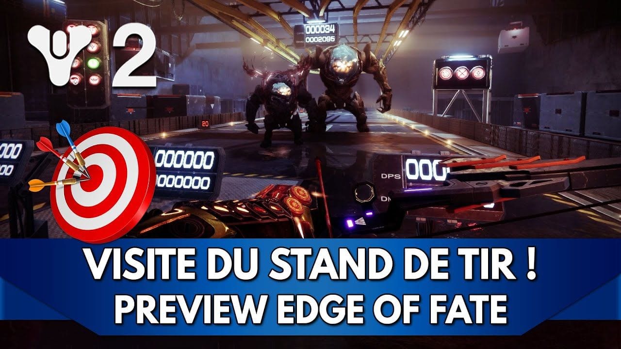 Destiny 2 Edge of Fate FR Preview : Stand de Tir, Visite Guidée ! 🎯