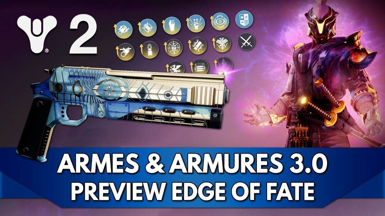 Destiny 2 Edge of Fate FR Preview : Armes & Armures 3.0 - Tiers, Stats & Bonus + Arms Week !