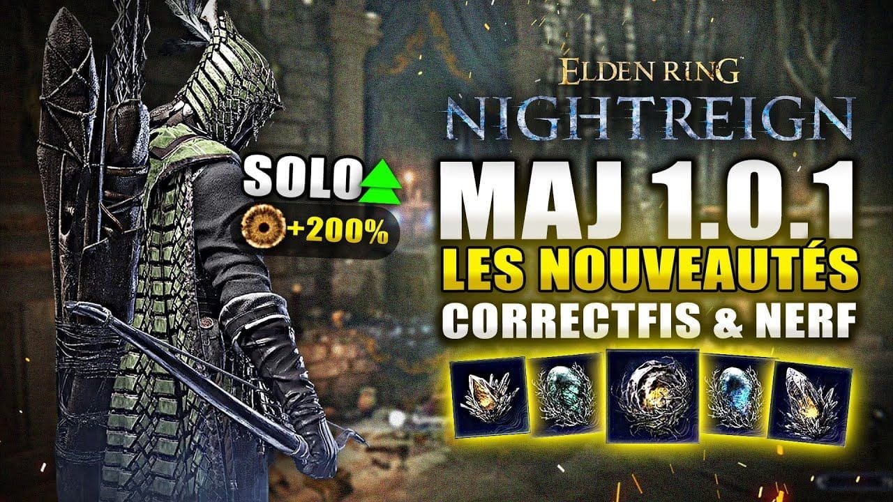 Elden Ring Nightreign : MAJ 1.0.1 ! Correctifs Importants, Amélioration du Solo, Reliques ..