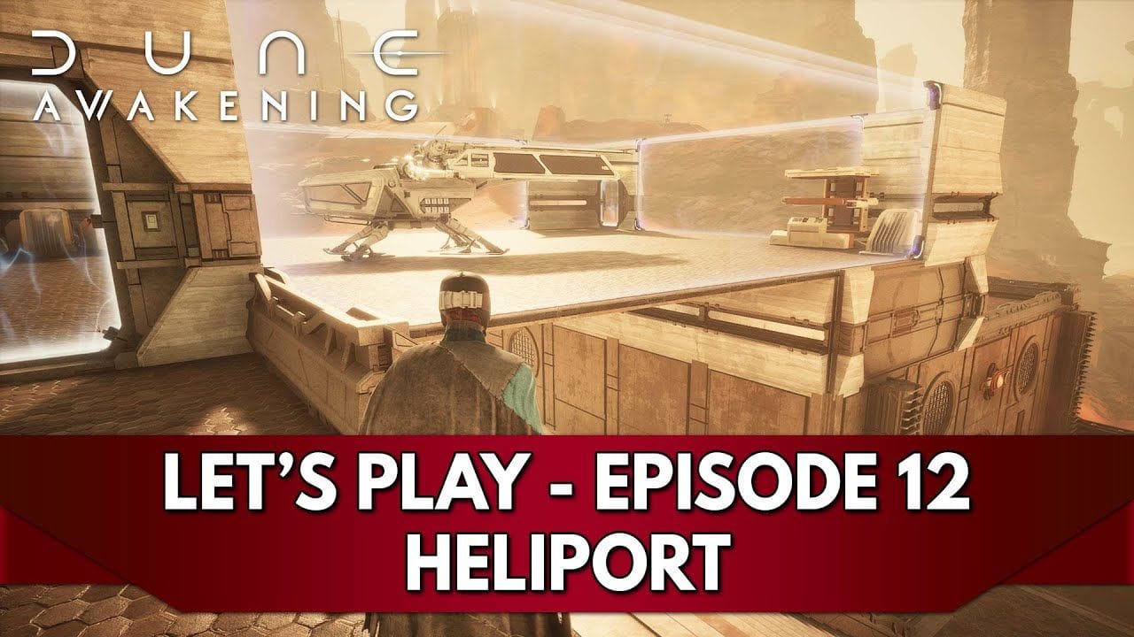Dune Awakening Gameplay FR : Let's Play - Episode 12, Héliport