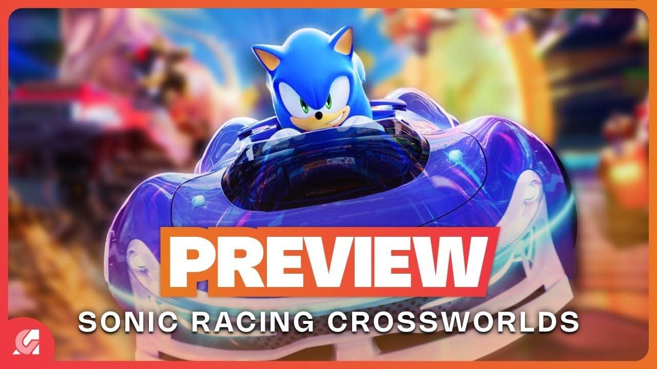 On a joué à SONIC RACING CROSSWORLDS, un concurrent sérieux pour Mario Kart ? PREVIEW