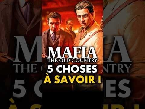 Mafia 4 The Old Country : 5 CHOSES que vous devez SAVOIR ! 🔥