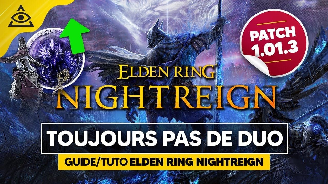 PATCH 1.01.3 Elden Ring Nightreign : Bug Relique affinité Corrigé !
