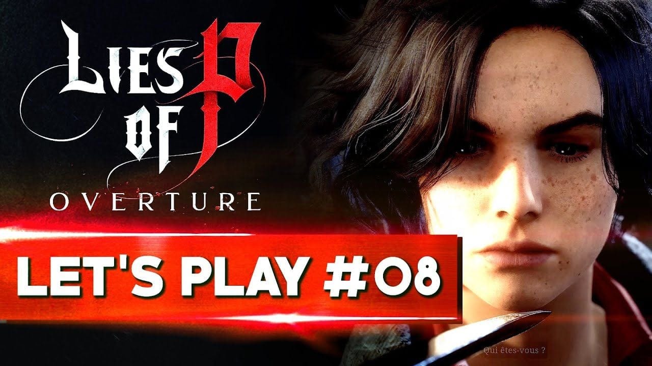 SUR LES TRACES DE LA RODEUSE LEGENDAIRE | Lies of P Overture DLC - LET'S PLAY FR #08