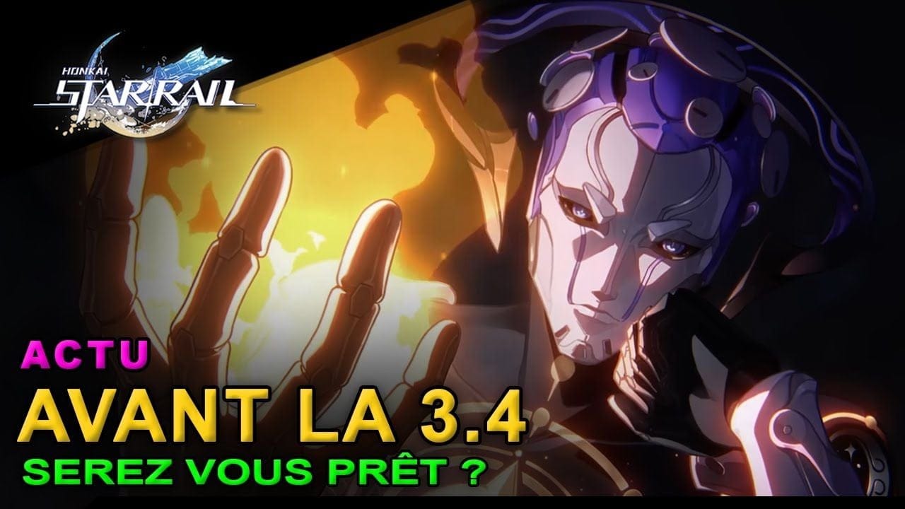 [actu] Avant la 3.4, serez-vous prêt ? - Star Rail - FR -  French