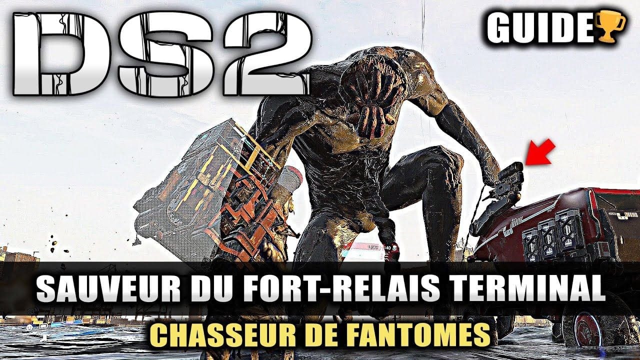 Death Stranding 2: Empêchez la néantisation du Fort-relais Terminal (Guide) Chasseur de Fantômes