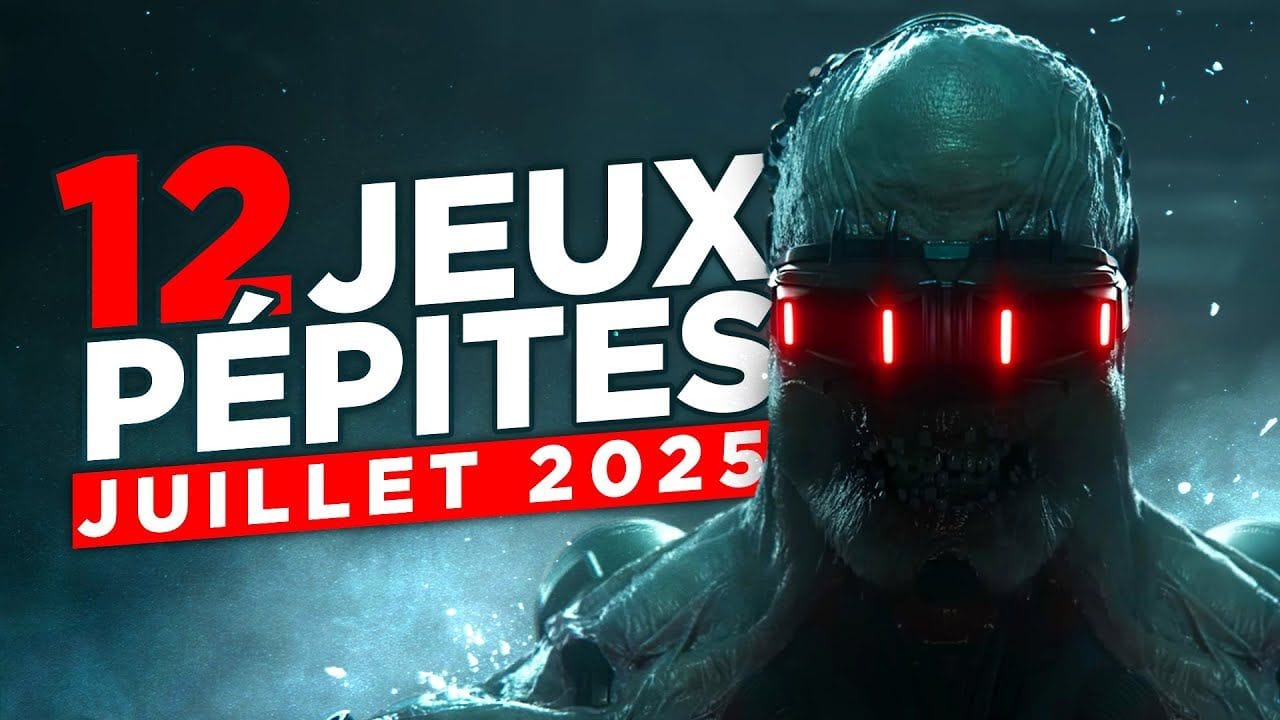 TOP 12 NOUVEAUX JEUX de JUILLET 2025