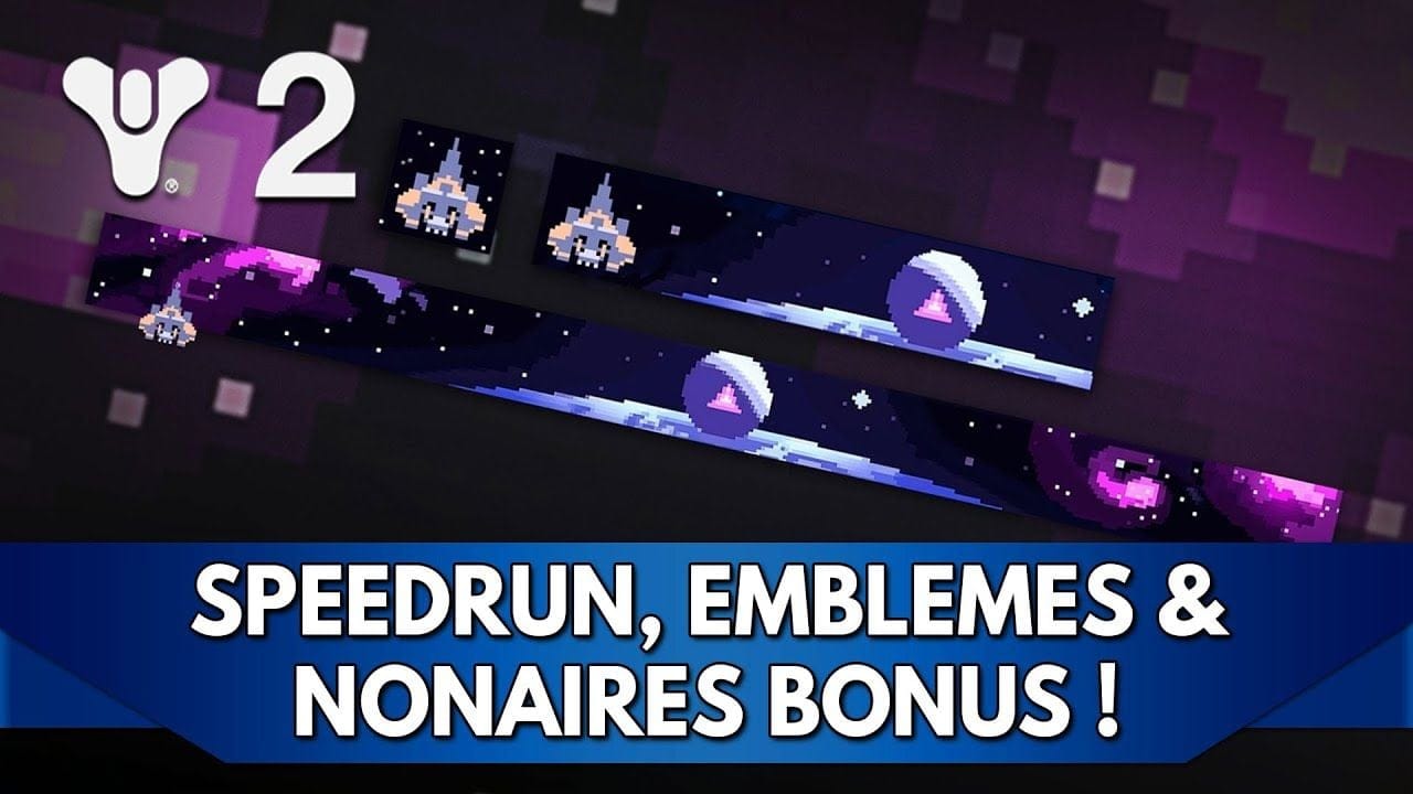 Destiny 2 FR : Speedrun, Emblèmes & Engrammes Nonaires Bonus !