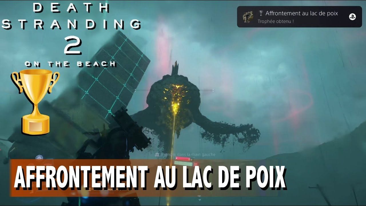 AFFRONTEMENT AU LAC DE POIX - Venez à bout de la Reine du lac de Poix - TROPHÉE DEATH STRANDING 2