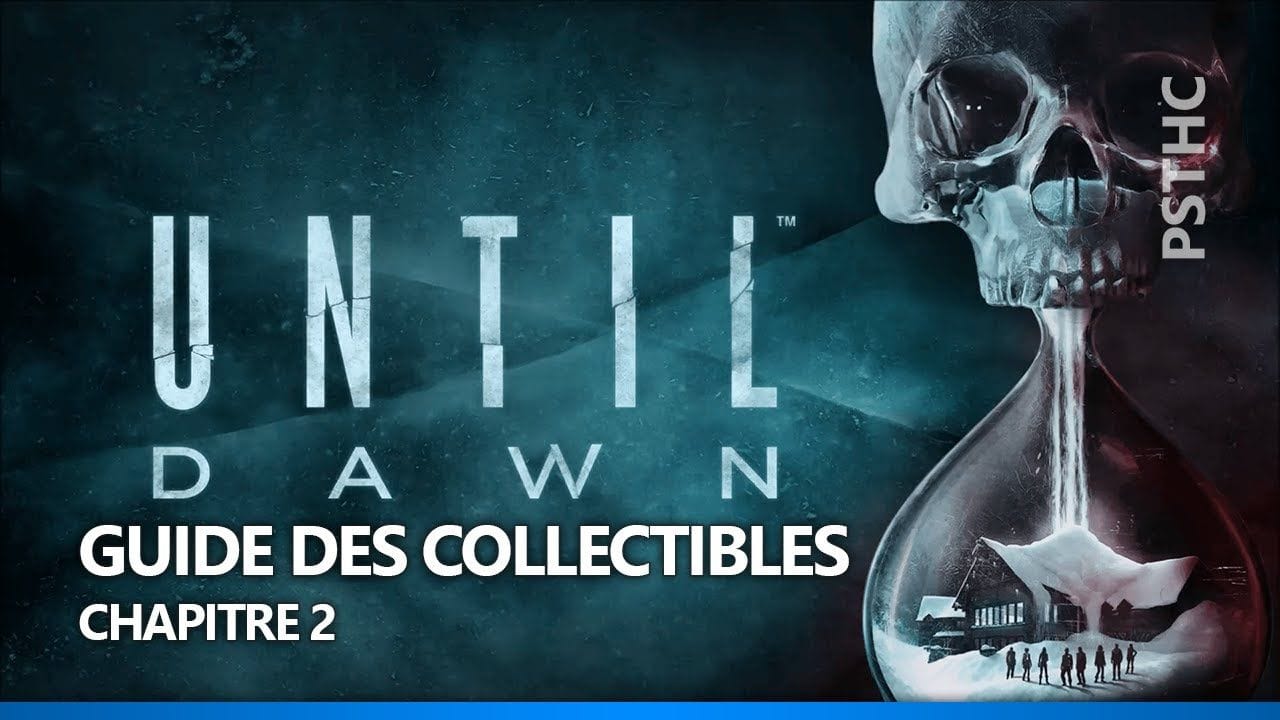 Until Dawn - All the clues : Chapter 2 | Chapitre 2 : Tous les indices