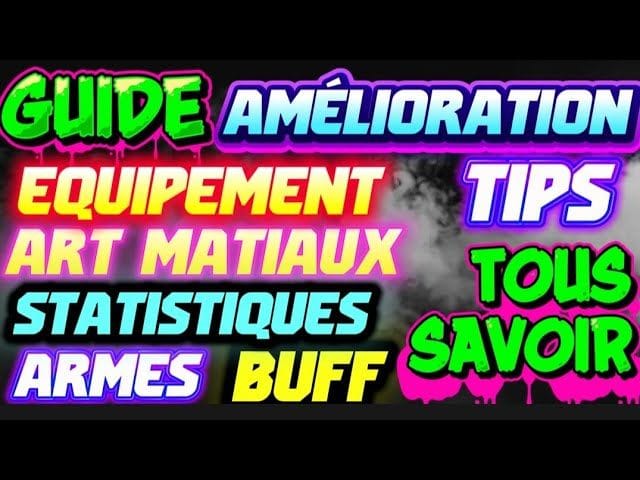 Where Winds Meet: GUIDE AMÉLIORATIONS COMPLET INFOS 😍😉