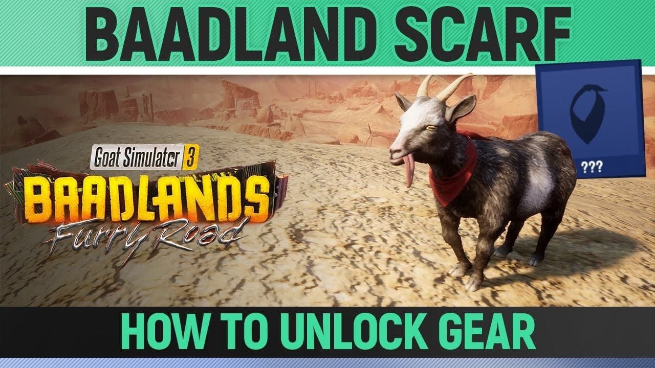 Goat Simulator 3: Baadlands Furry Road - Baadland Scarf - Goat Gear Location