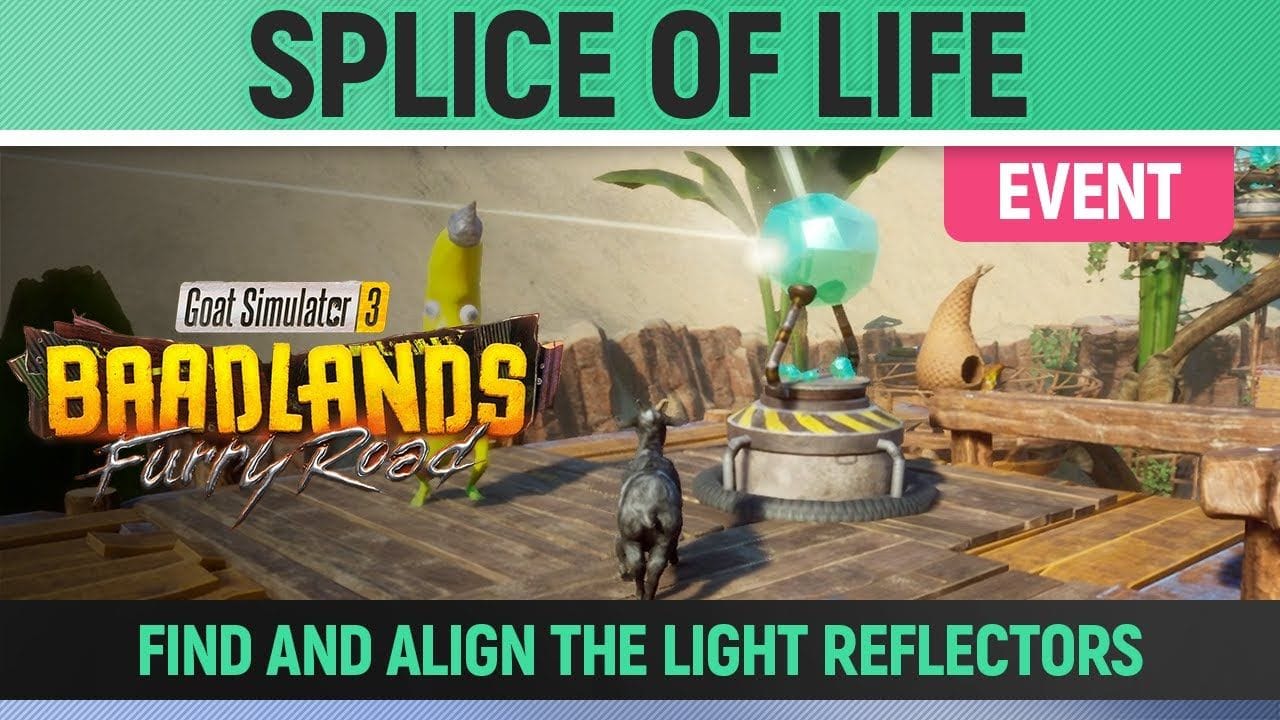 Goat Simulator 3: Baadlands Furry Road - Event - Splice of Life - Find and Align the Light Reflector