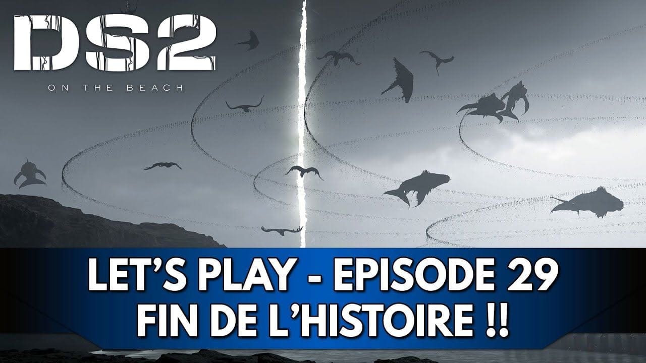 Death Stranding 2 Gameplay FR : Let's Play Hardcore - Episode 29, Fin de l'Histoire !!